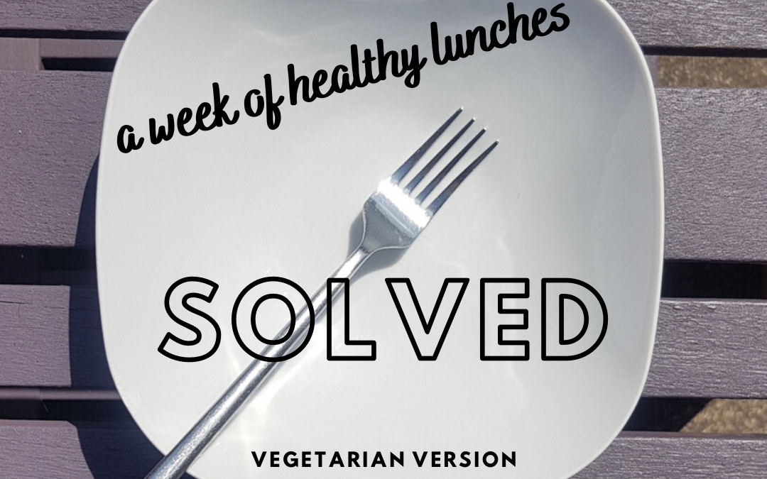 A Week of healthy lunches solved